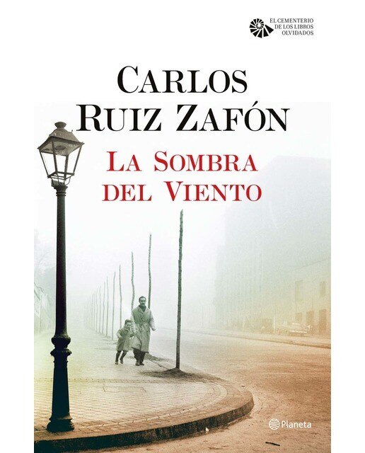 La sombra del viento (El cementerio de los libros olvidados, 1) (Tapa dura) 1