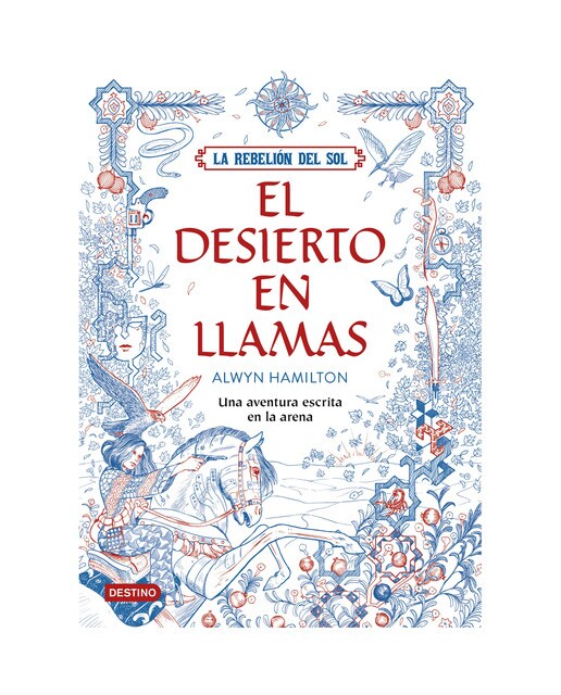 La Rebelión del Sol. El desierto en llamas (Capa dura) 1