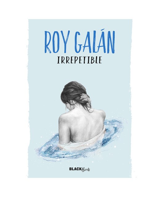 Irrepetible (Colección #BlackBirds) (Capa dura) 1
