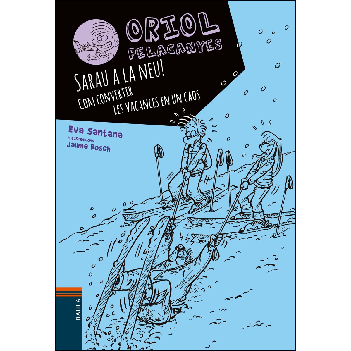 Imagem 0 de Sarau a la neu!. Com convertir les vacances en un caos(Tapa blanda)