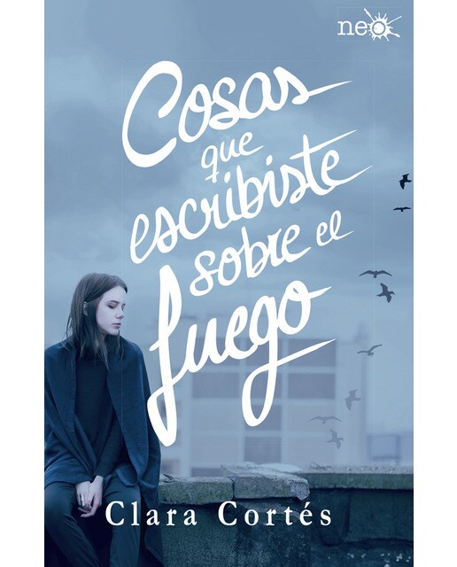 Cosas que escribiste sobre el fuego  (Tapa blanda) 1