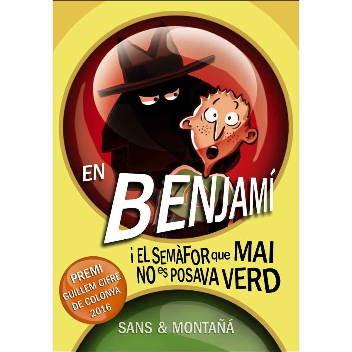 En Benjamí i el semàfor que mai no es posava verd (Capa mole com abas) 1