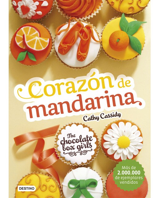 The Chocolate Box Girls. Corazón de mandarina: The Chocolate Box Girls 3 (Capa mole com abas) 1