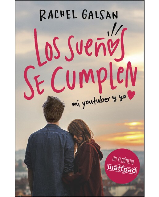 Los sueños se cumplen: Mi youtuber y yo(Tapa blanda) 1