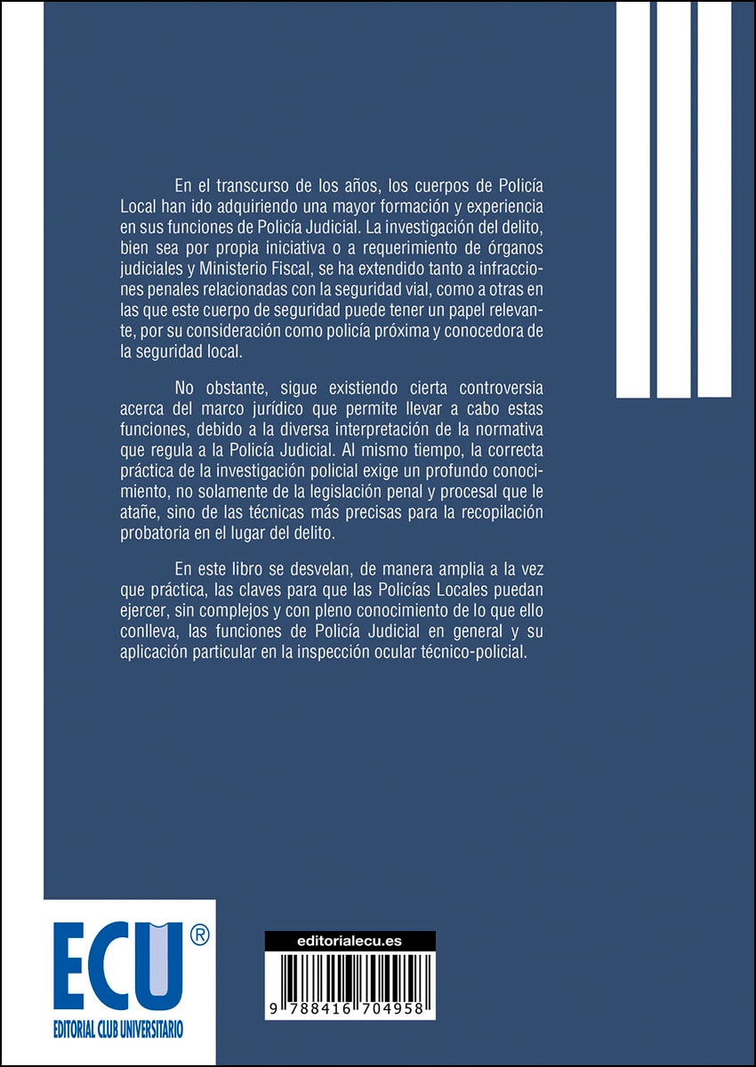 La policía local como Policía Judicial: Manual para la Inspección ocular técnico-policial. 2a edición (Capa mole) 2