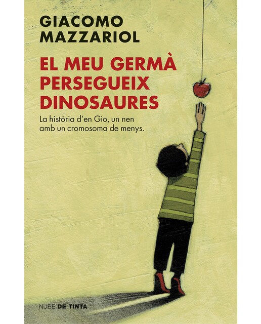 Imagen 0 de El meu germà persegueix dinosaures: La història d'en giovanni, un nen amb un cromosoma de més (Tapa blanda)