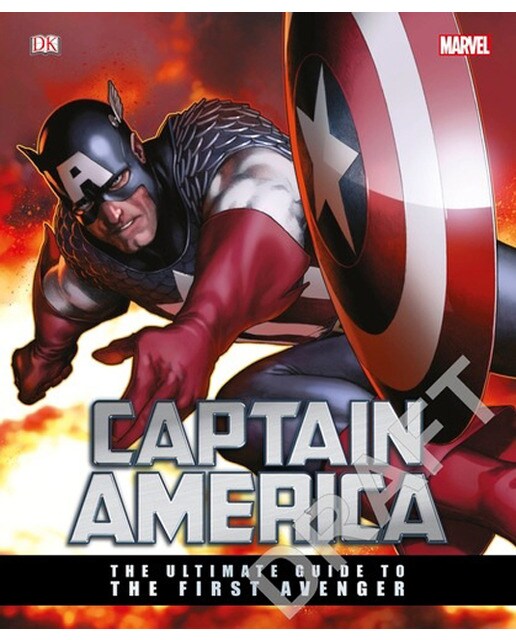 Captain America: The Ultimate Guide To The First A 1