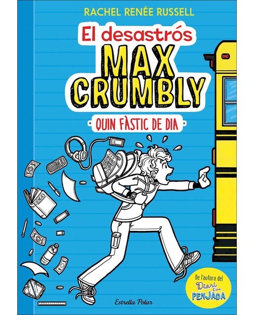 El desastrós Max Crumbly. Quin fàstic de dia: Max Crumbly 1 (Capa dura) 1