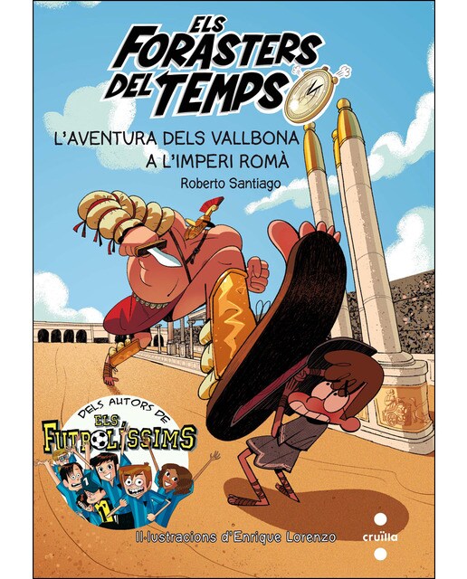 Els Forasters del temps 3: L'aventura dels Vallbona a l'Imperi Romà (Capa mole) 1
