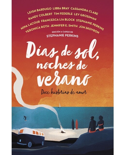 Días de sol, noches de verano: Doce historias de amor(Tapa blanda) 1