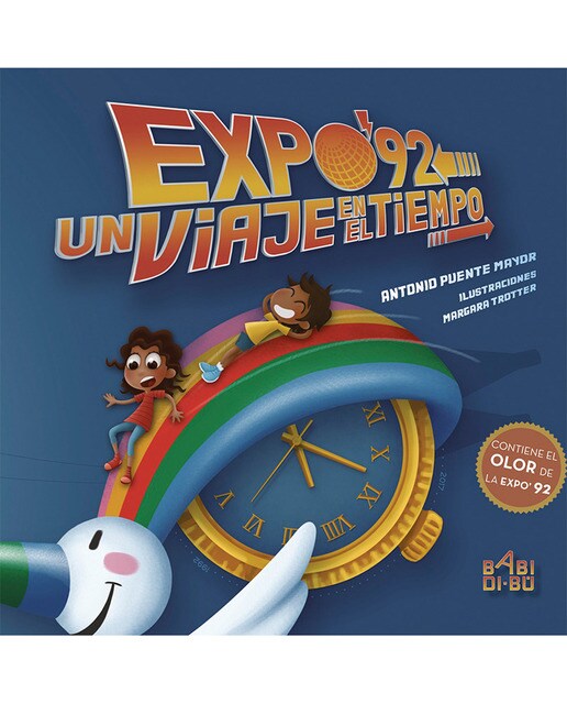 Expo´92. Un Viaje En El Tiempo 1