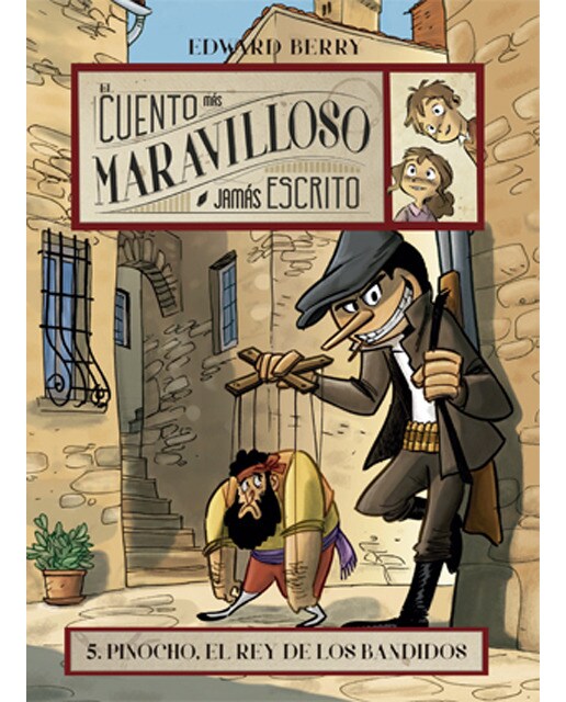 Pinocho, el rey de los bandidos(Tapa dura) 1