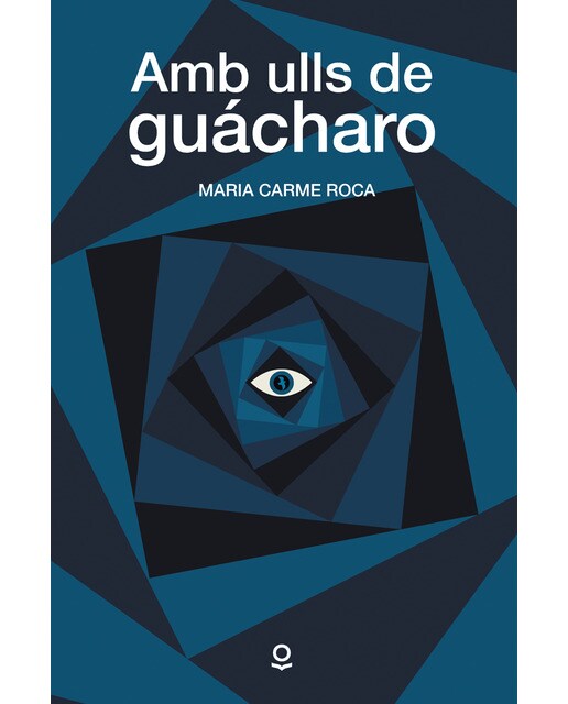 Imagen 0 de Amb ulls de guácharo (Tapa blanda)