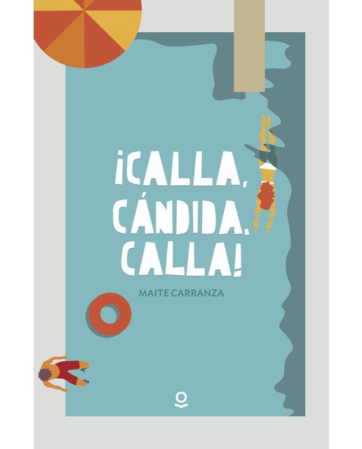 Imagen 1 de ¡Calla, Cándida, calla!  (Tapa blanda)