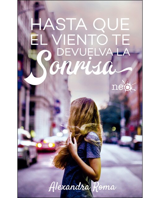 Hasta Que El Viento Te Devuelva La Sonrisa 1