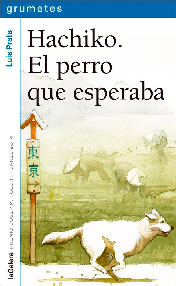 Imagem 0 de Hachiko. El perro que esperaba(Tapa blanda)