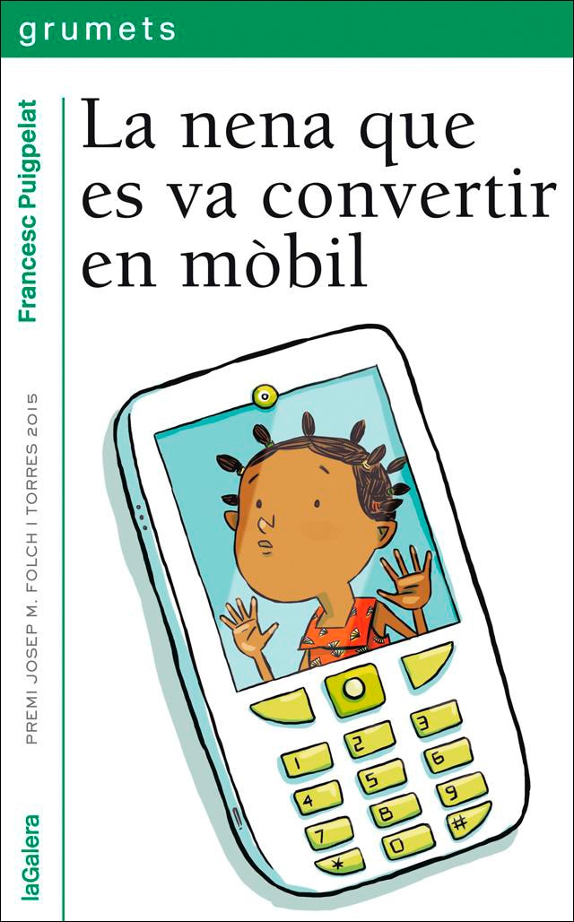 Imagem 0 de La nena que es va convertir en mòbil(Tapa blanda)