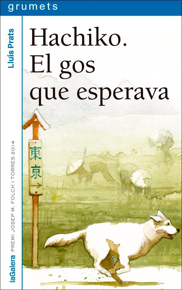 Hachiko. El gos que esperava(Tapa blanda) 1