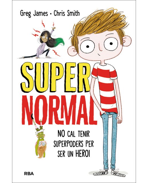 Supernormal 1 - No cal tenir superpoders per ser un heroi: No cal tenir superpoders per ser un heroi (Capa dura) 1