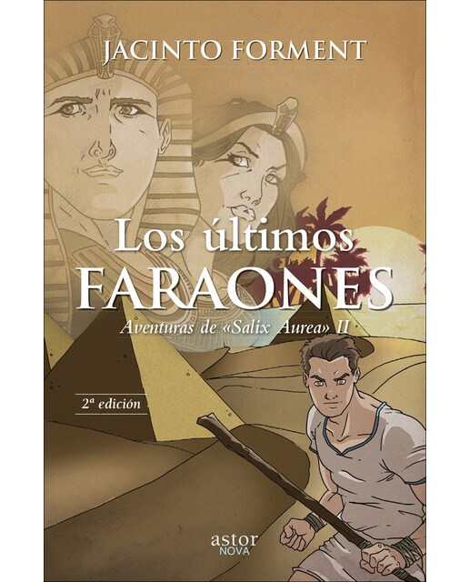Los últimos Faraones: Aventuras de «Salix Aurea» II (Capa mole) 1