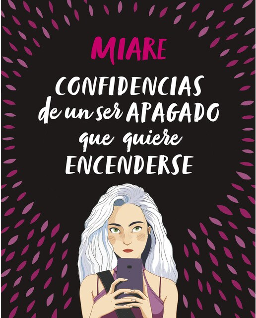 Confidencias de un ser apagado que quiere encenderse(Tapa dura) 1
