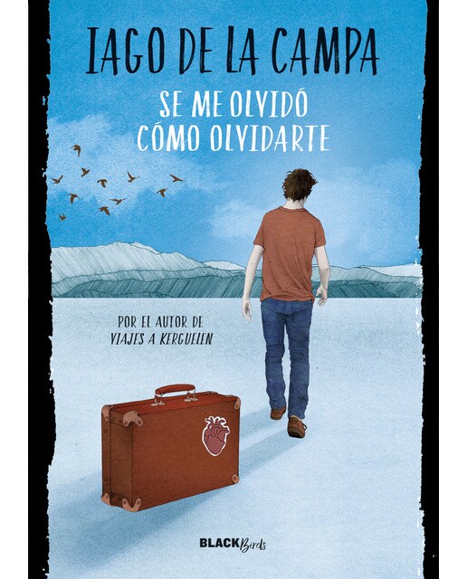 Se me olvidó cómo olvidarte (Colección #BlackBirds) (Capa dura) 1