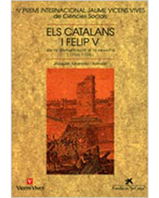 Els catalans i Felip V (Capa mole) 1