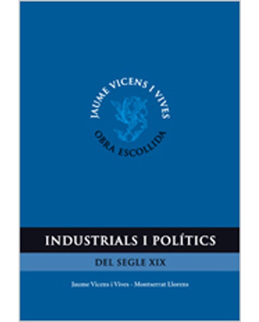 Industrial I Politics. Obra Escollida (Capa dura) 1