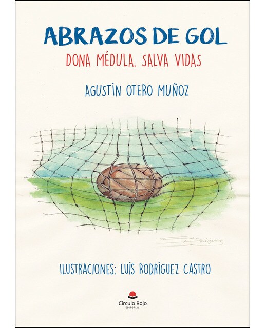 Abrazos De Gol. Dona Médula. Salva Vidas 1