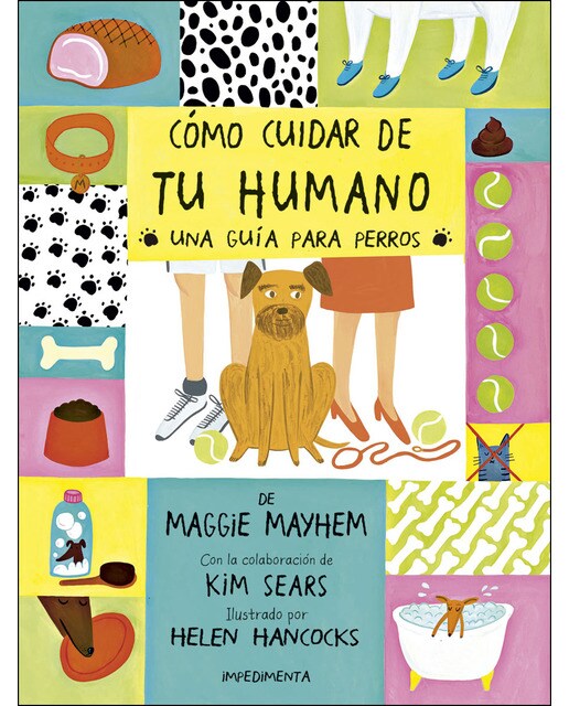 Imagem 0 de Cómo Cuidar De Tu Humano: Una Guía Para Perros