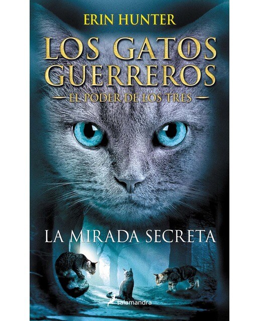 Los Gatos Guerreros | El Poder de los Tres 1 - La mirada secreta (Capa mole) 1