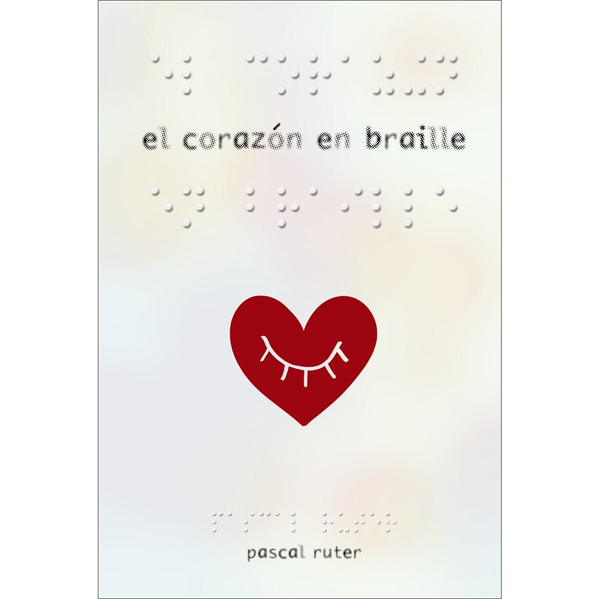El corazón en braille(Tapa dura) 1