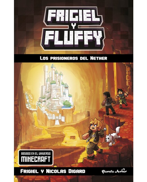Minecraft. Frigiel y Fluffy. Los prisioneros del Nether (Capa mole com abas) 1