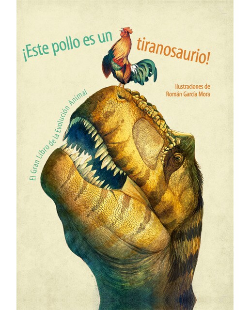 ÁESTE POLLO ES UN TIRANOSAURIO! (VVKIDS) (Capa dura) 1