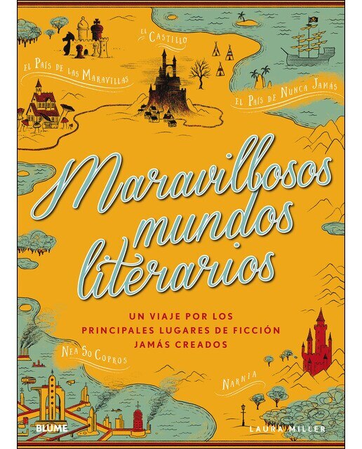 Imagen 0 de Maravillosos mundos literarios: Un viaje por los principales lugares de ficción jamás creados (Tapa dura)
