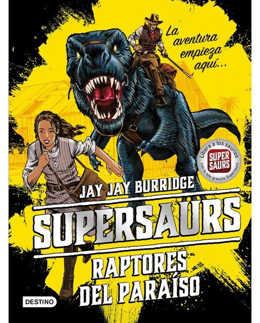 Supersaurs 1. Raptores del paraíso(Tapa dura) 1