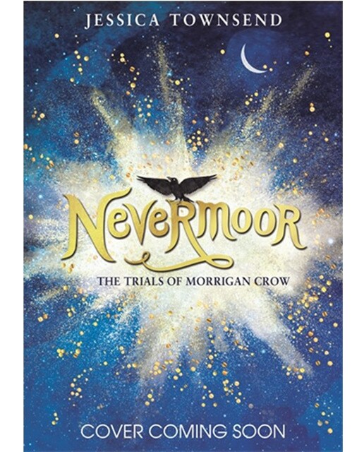 Nevermoor: The Trials Of Morrigan Crow 1