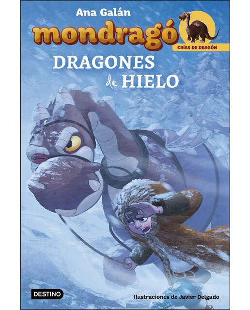 Mondragó. Dragones de hielo: Ilustraciones de Javier Delgado (Capa mole com abas) 1