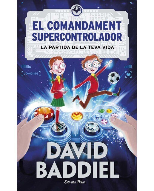 El comandament supercontrolador: La partida de la teva vida(Tapa dura) 1