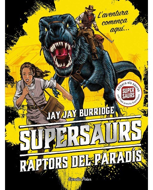 Supersaurs 1. Raptors del paradís(Tapa dura) 1