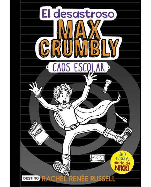 El desastroso Max Crumbly. Caos escolar (Capa dura) 1