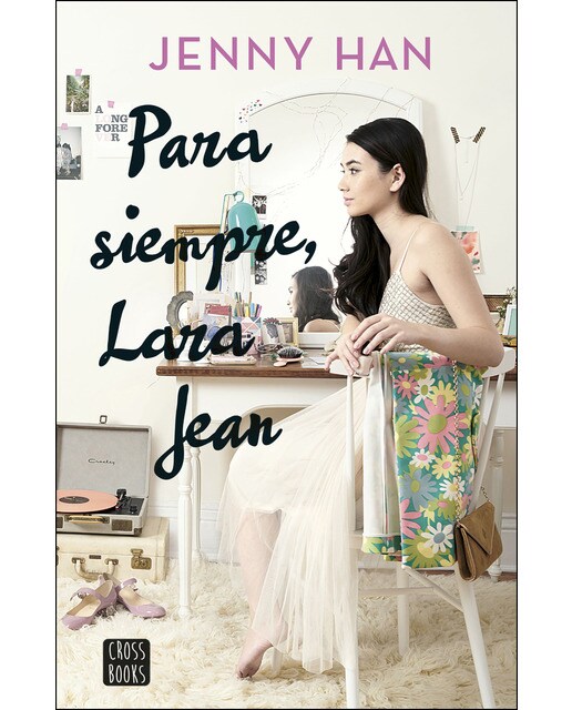 Para siempre, Lara Jean (Capa mole com abas) 1