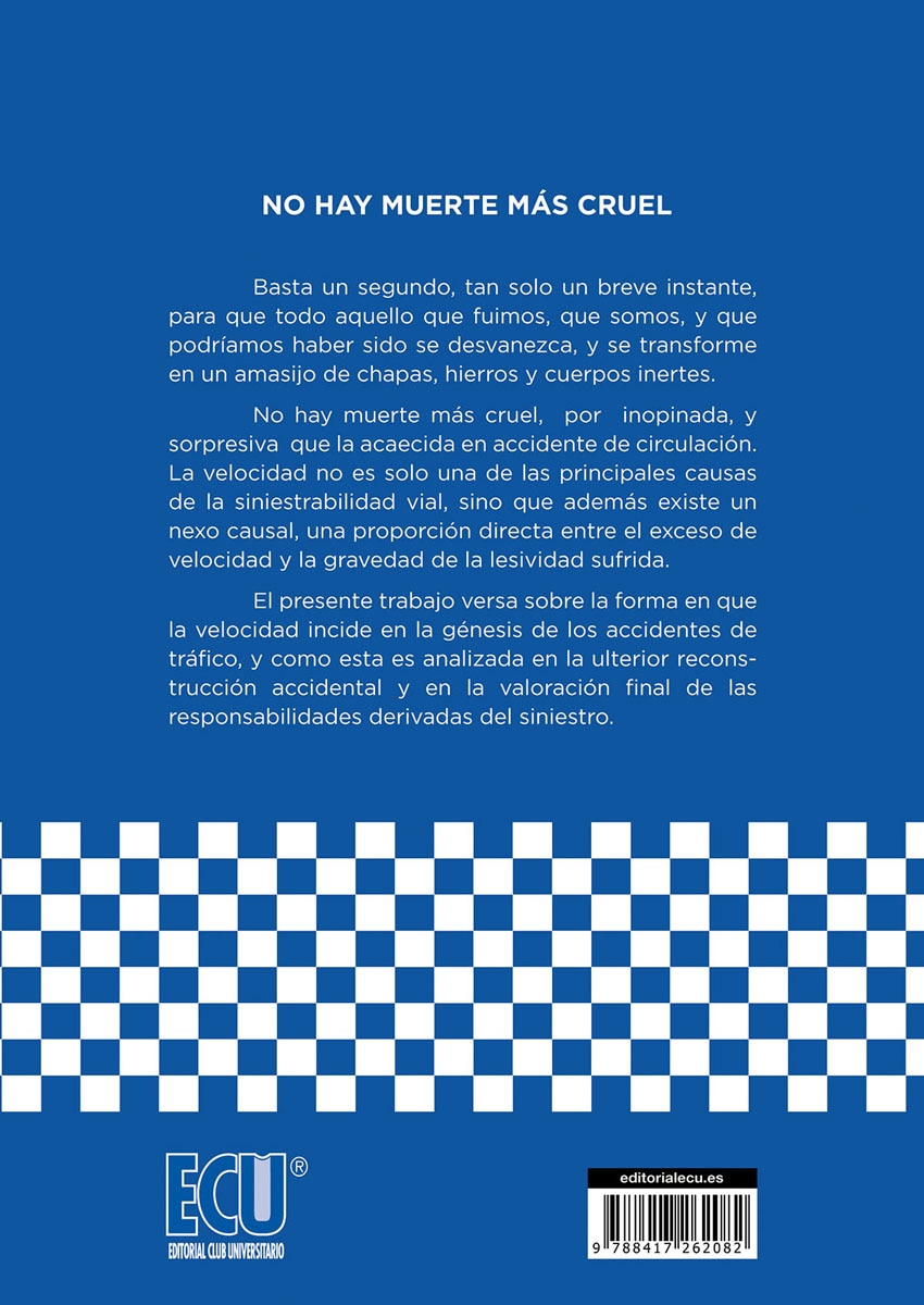 La velocidad como causa del accidente de tráfico. Supuestos propuestos y resueltos. (Capa mole) 2