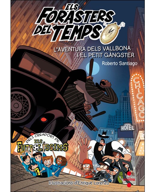 Els Forasters del temps 5: L'aventura dels Vallbona i el petit gàngster (Capa mole) 1