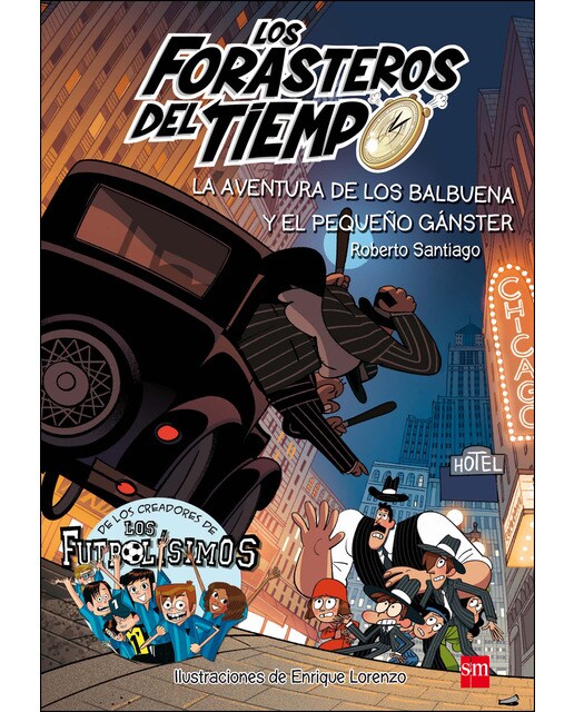 Imagem 0 de Los Forasteros del Tiempo 5: La aventura de los Balbuena y el pequeño gánster (Capa dura) (Capa mole)