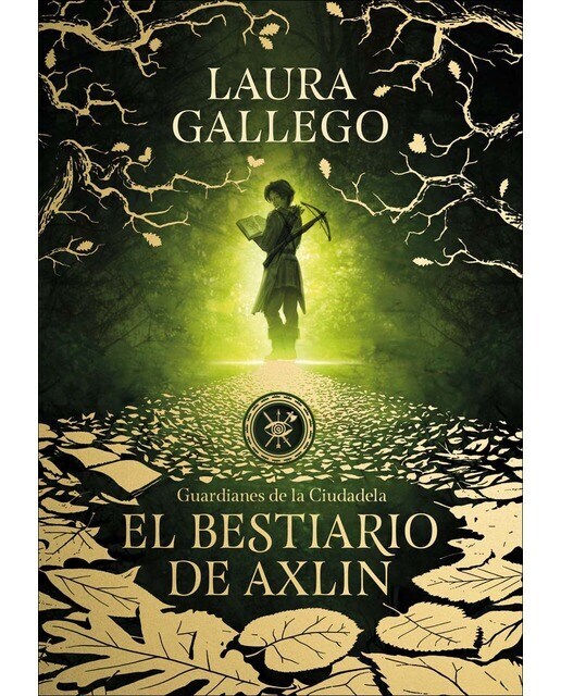 El bestiario de Axlin (Guardianes de la Ciudadela 1)  (Tapa dura)