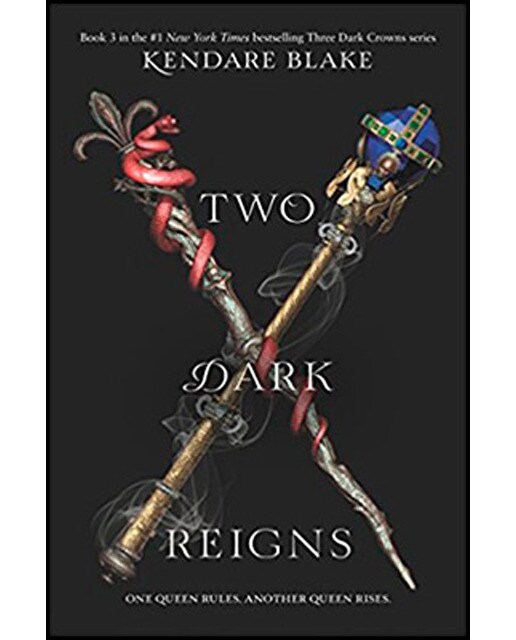 Two Dark Reigns (Three Dark Crowns 3) 1