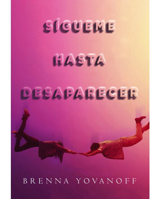 Sígueme hasta desaparecer(Tapa blanda) 1