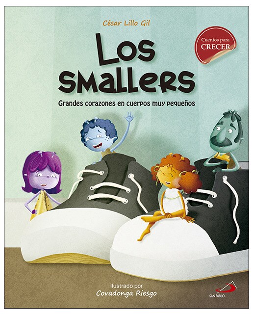 Los Smallers: Grandes corazones en cuerpos muy pequeños (Capa dura) 1