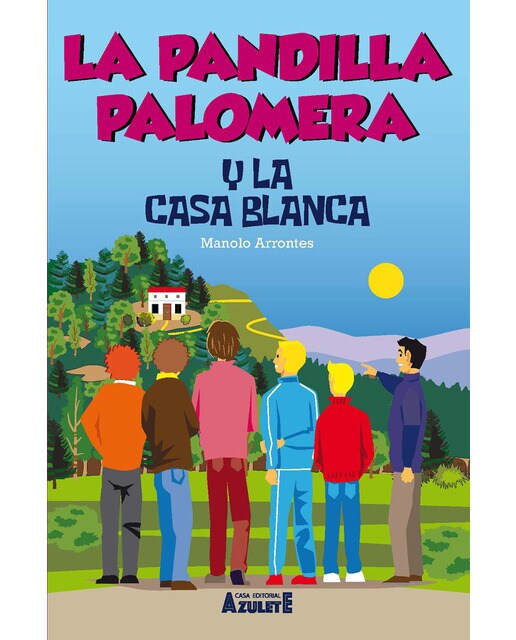 La pandilla Palomera y la casa blanca 1